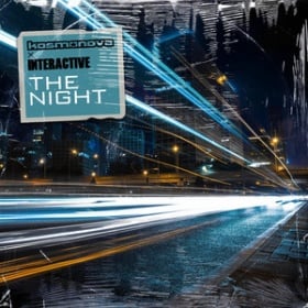 KOSMONOVA X INTERACTIVE - THE NIGHT